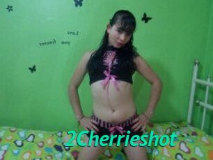 2Cherrieshot