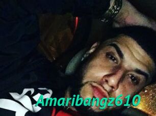 Amaribangz610