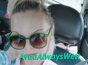 AvaaAlwaysWett