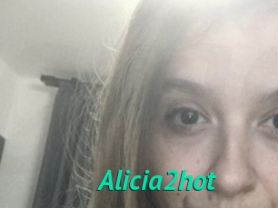 alicia2hot Gratis Camsex