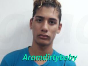 Aramdirtybaby