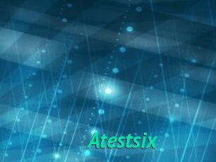 Atestsix