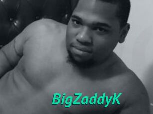BigZaddyK
