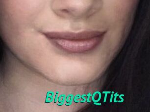 BiggestQTits