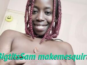 BigtitsSam_makemesquirt