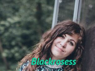 Blackrosess