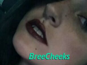 BreeCheeks