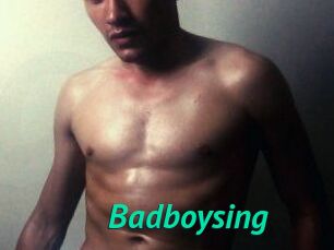Badboysing