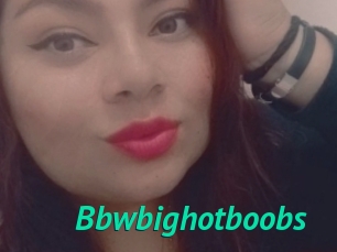 Bbwbighotboobs