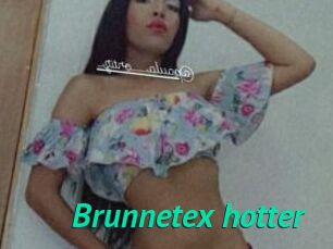 Brunnetex_hotter