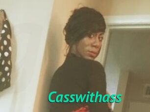 Casswithass