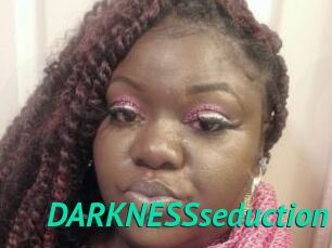 DARKNESSseduction