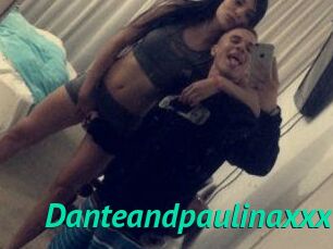 Danteandpaulinaxxx