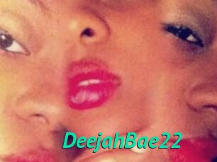 DeejahBae22