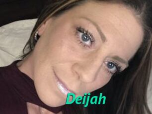 Deijah