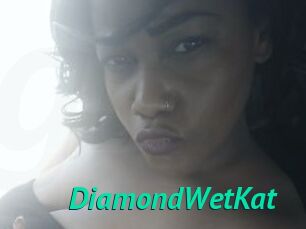 DiamondWetKat