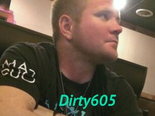 Dirty605