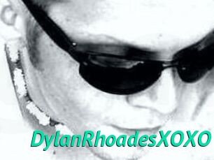 DylanRhoadesXOXO