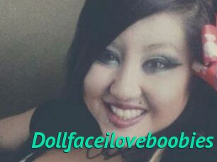 Dollfaceiloveboobies