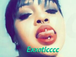Exxoticccc