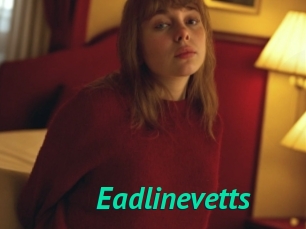 Eadlinevetts
