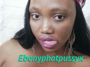 Ebonyphatpussyx