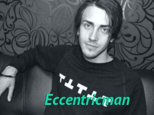 Eccentricman