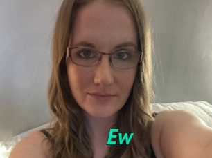Ew