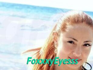 FoxxxyEyesss