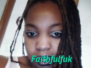Faithfulfuk