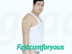 Fastcumforyoux