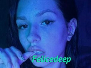 Felicedeep