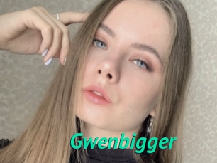 Gwenbigger
