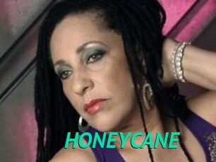 HONEYCANE