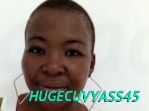 HUGECUVYASS45