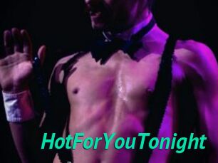 HotForYouTonight