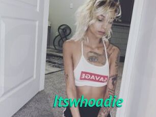Itswhoadie