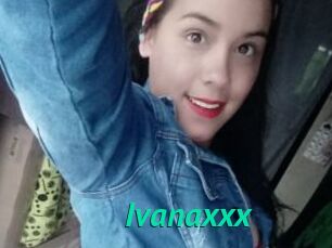 Ivanaxxx