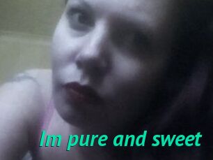 Im_pure_and_sweet