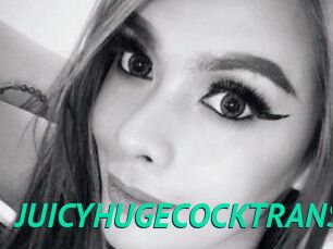 JUICYHUGECOCKTRANSS