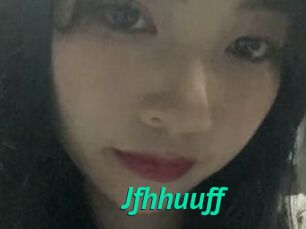 Jfhhuuff