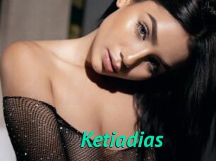 Ketiadias