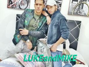 LUKEandMIKE