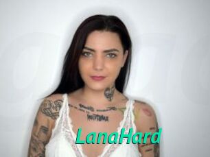 LanaHard