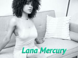 Lana_Mercury