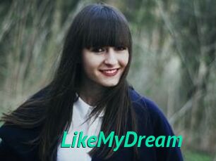 LikeMyDream