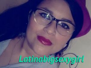 Latinabigsexygirl