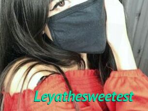 Leyathesweetest
