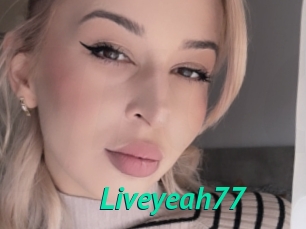 Liveyeah77
