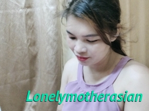 Lonelymotherasian